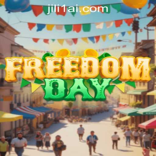 FreedomDay: An In-Depth Exploration of Innovative Gameplay with JILI1